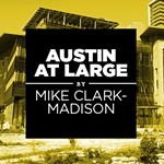 Austin at Large: Be Thankful for What We’ve Got