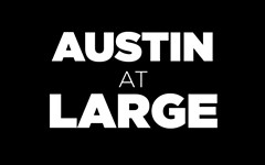 Austin at Large: Let’s Get Connected Again