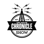 This Week on <i>The Austin Chronicle Show</i> on KOOP 91.7 FM