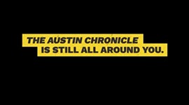 <i>The Austin Chronicle</i> Is Still All Around You